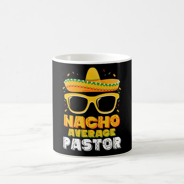 Nacho Average Pastor Cinco de Mayo Coffee Mug (Center)