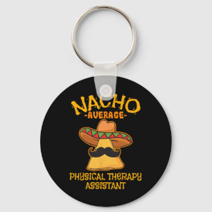 Nacho Average Physical Therapy Istant Cinco De May Keychain