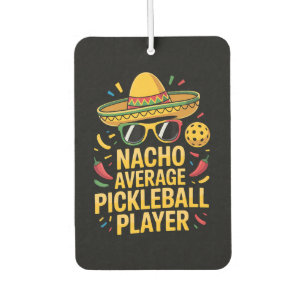Nacho Average Pickleball Player Air Freshener