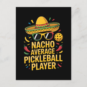 Nacho Average Pickleball Player Announcement Postcard