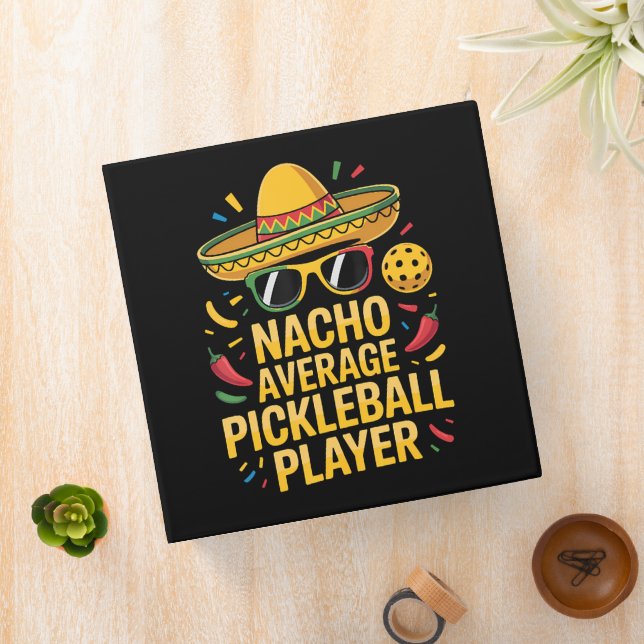 Nacho Average Pickleball Player Binder (In Situ)