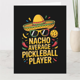 Nacho Average Pickleball Player Card