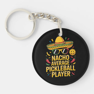 Nacho Average Pickleball Player Keychain
