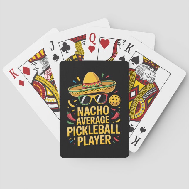 Nacho Average Pickleball Player Playing Cards (Back)