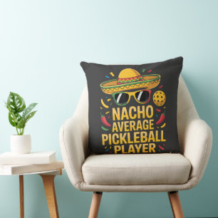 Nacho Average Pickleball Player Throw Pillow
