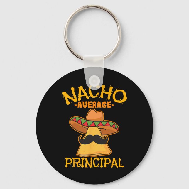 Nacho Average Principal Administrator Director Cin Keychain (Front)