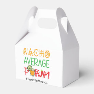 Nacho Average Purim Lechaim. פורים שמח Favor Box
