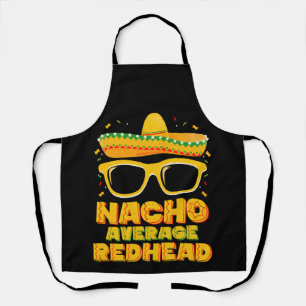 Nacho Average Redhead Hair Mexican Cinco De Mayo Apron