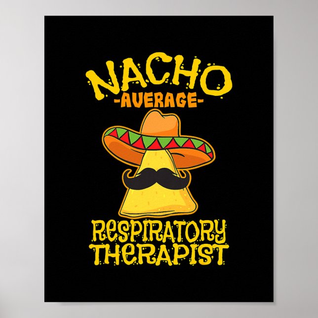 Nacho Average Respiratory Therapist RT Asthma Poster (Front)