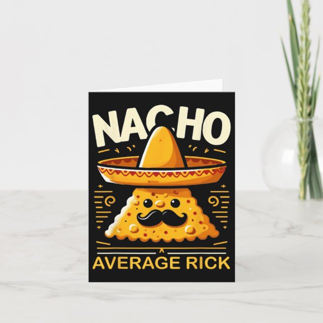 Nacho Average Rick Personalized Name Funny Mexican Card (Front)