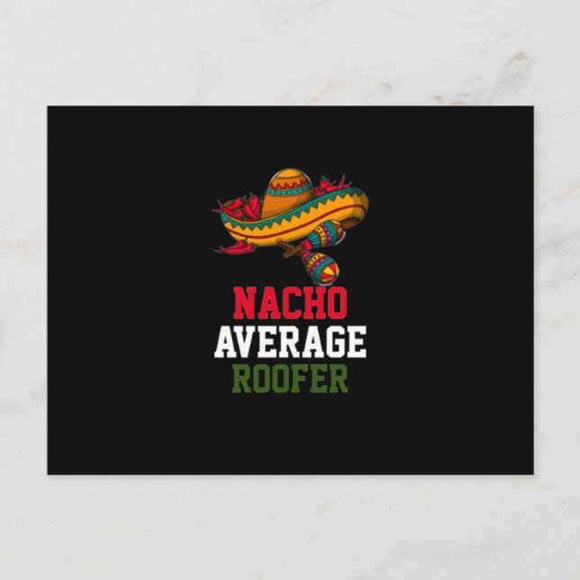 Nacho Average Roofer Postcard (Front)