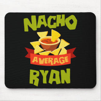 Nacho Average Ryan Funny Birthday Personalized Mouse Pad
