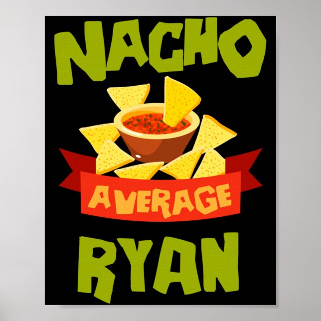 Nacho Average Ryan Funny Birthday Personalized Poster (Front)