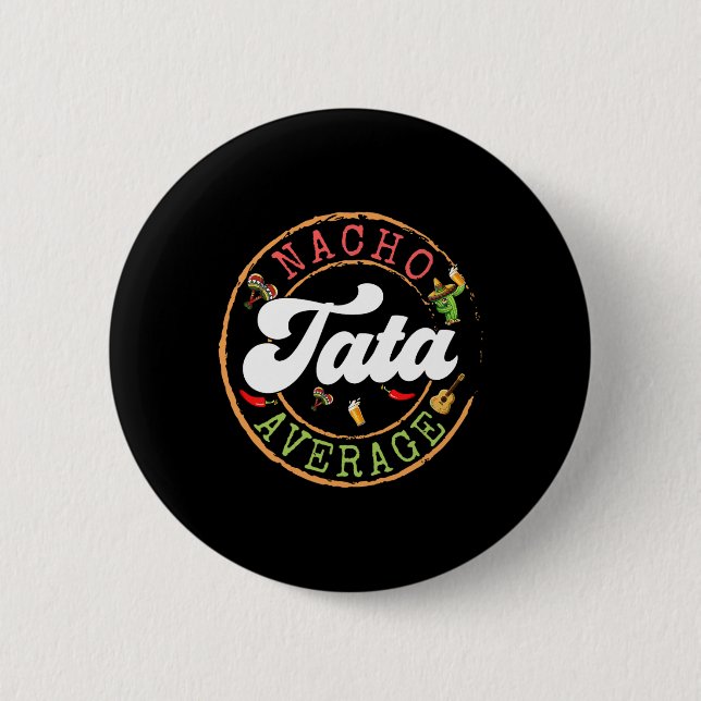 Nacho Average S Breast Cactus Cinco De Mayo Matchi 2 Inch Round Button (Front)