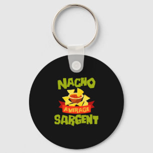 Nacho average sargent funny birthday surname keychain