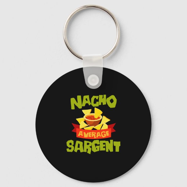 Nacho average sargent funny birthday surname keychain (Front)