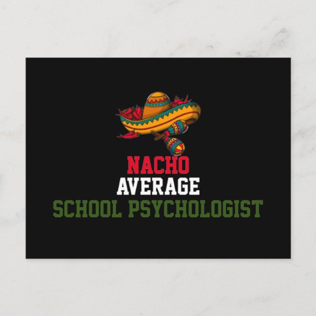 Nacho Average School Psychologist  Postcard (Front)