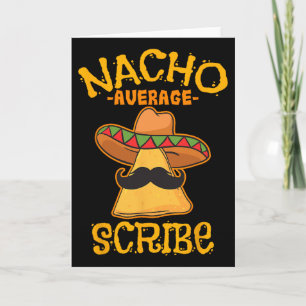 Nacho Average Scribe Mexican Cinco De Mayo Fiesta  Card