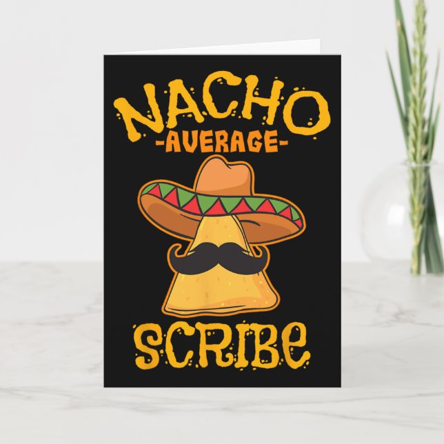 Nacho Average Scribe Mexican Cinco De Mayo Fiesta  Card (Front)