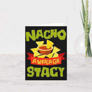 Nacho average stacy funny birthday name gift card