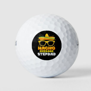 Nacho Average Stepdad Dad Cinco De Mayo Golf Balls