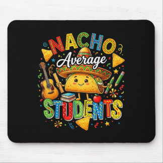 Nacho average students cute taco back to school mouse pad