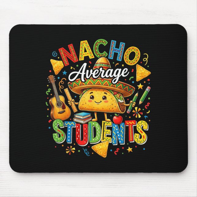 Nacho average students cute taco back to school mouse pad (Front)