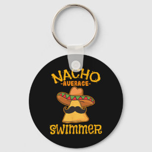 Nacho Average Swimmer Cinco De Mayo Mexican Fiesta Keychain