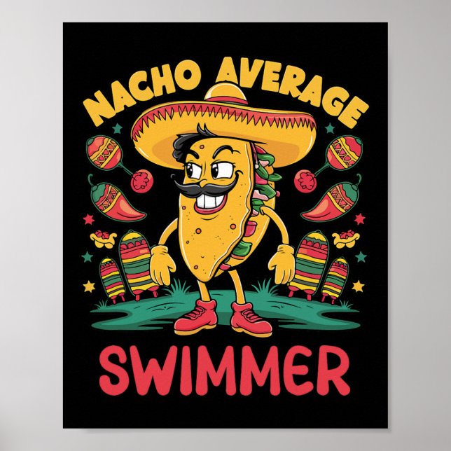 Nacho Average Swimmer Cinco De Mayo Mexican Swimmi Poster (Front)