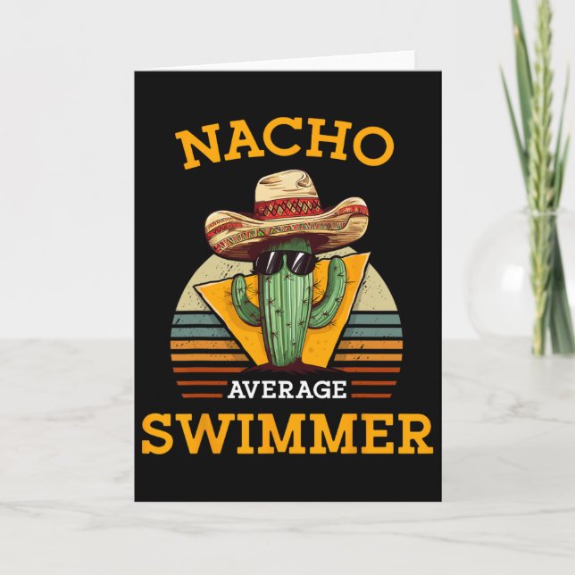 Nacho Average Swimmer Funny Mexican Joke Swimming  Card (Front)