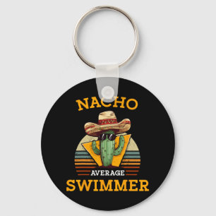 Nacho Average Swimmer Funny Mexican Joke Swimming Keychain