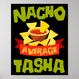 Nacho Average Tasha Funny Birthday Personalized Poster