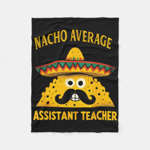 Nacho Average Teacher Istant Cinco De Mayo Teacher Fleece Blanket