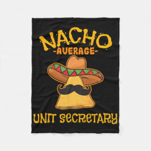 Nacho Average Unit Secretary Mexican Cinco De Mayo Fleece Blanket