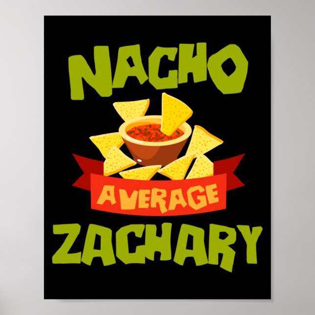 Nacho Average Zachary Funny Birthday Personalized Poster (Front)