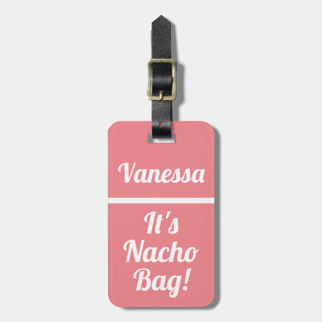 Nacho Bag Funny Pink Luggage Tag (Front Vertical)