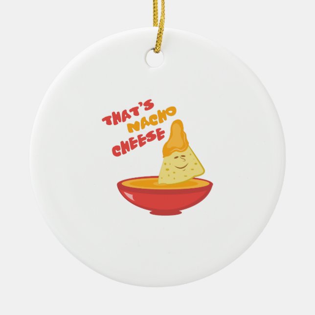 Nacho Cheese Ceramic Ornament (Front)