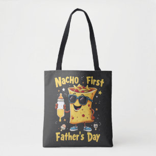 Nacho First Father's Day Cinco De Mayo Dad  Tote Bag