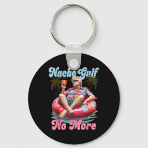 Nacho Gulf No More Funny Trump Gulf Of Usa Beach V Keychain