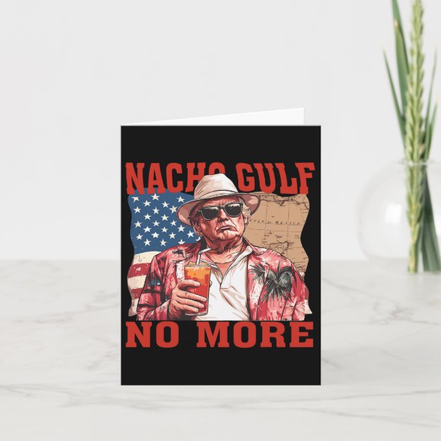 Nacho Gulf No More Gulf Of United States Trump Fun Card (Front)