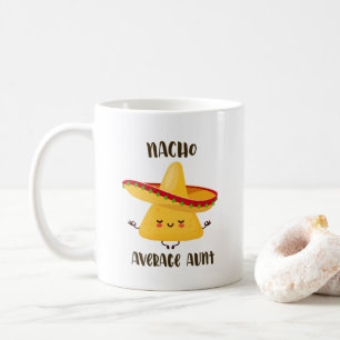 Nacho Mexicaine Tante Moyenne Drôle Mug