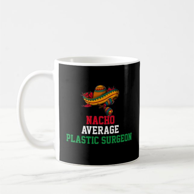 Nacho Moyenne de chirurgien plastique Mug (Gauche)