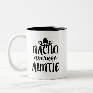 Nacho moyenne Tante café tasse cadeau tante