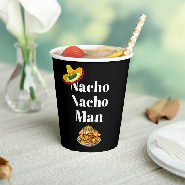 Nacho Nacho Man Paper Cup (Insitu)