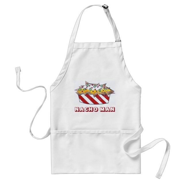 Nacho Not Your Man Cheese Nachos Chips Funny Food Standard Apron (Front)
