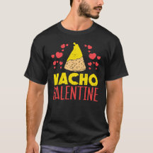 Nacho Valentine Funny Mexican Valentines Day