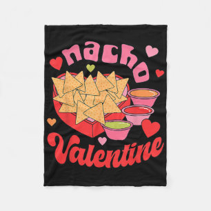 Nacho Valentine Happy Valentines Day Food Pun Mexi Fleece Blanket