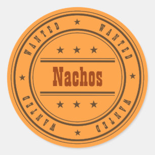Nachos WANTED Customize Message Classic Round Sticker