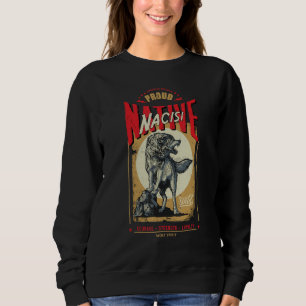Nacisi Native American Indian Born Wolf Spirit Ret Sweatshirt