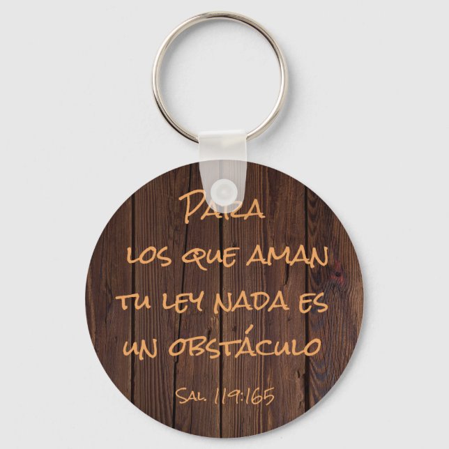 Nada es un obstáculo para los que aman tu ley keychain (Front)